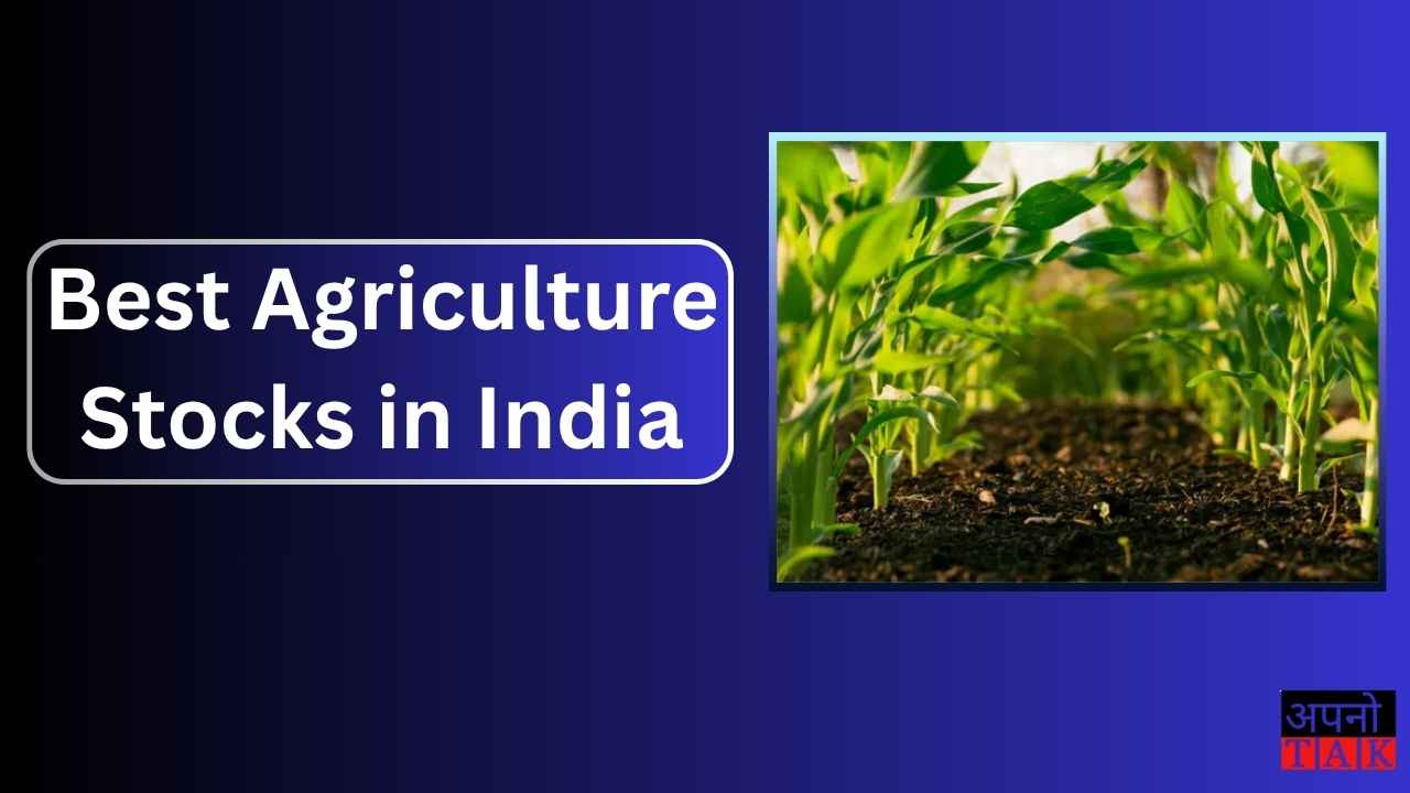 Best Agriculture Stocks in India