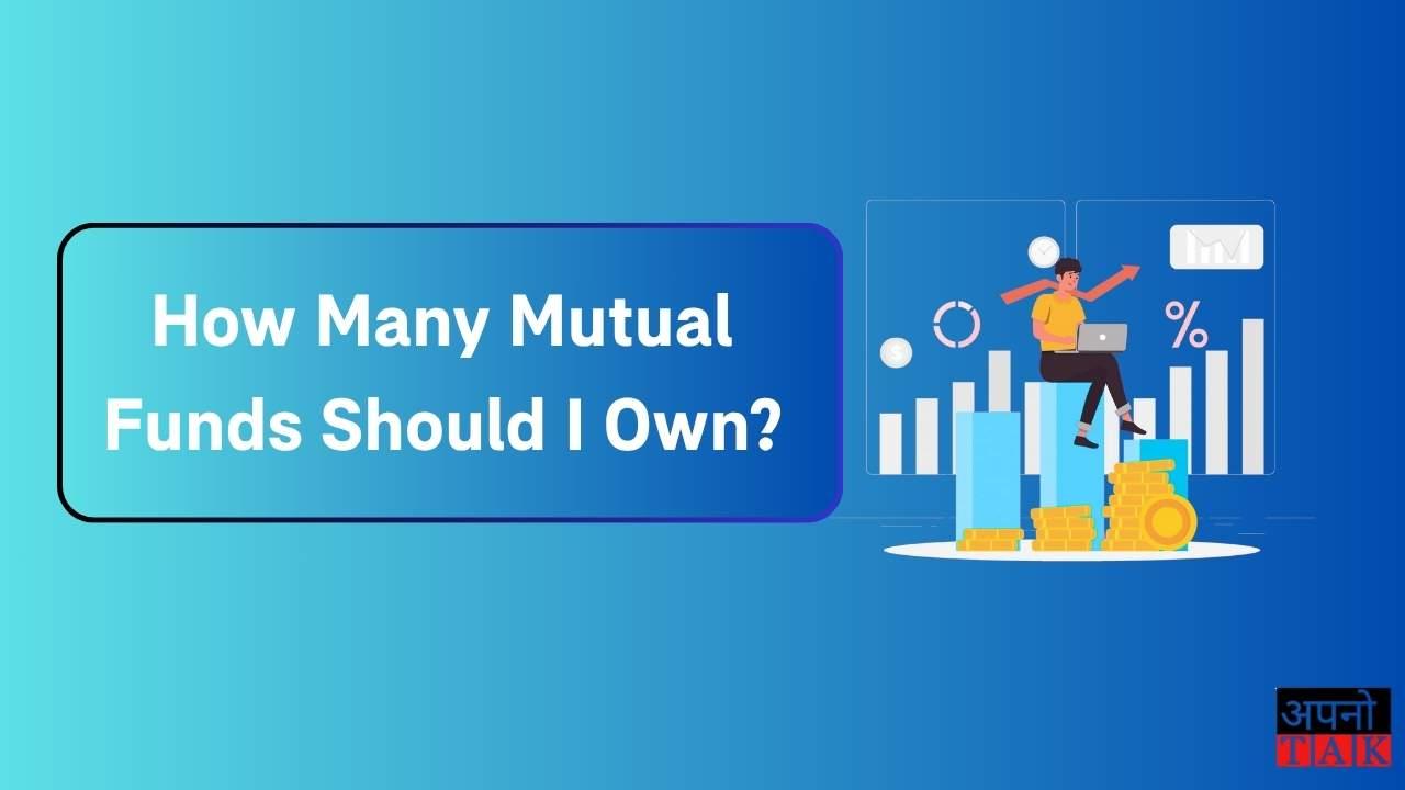 How Many Mutual Funds Should I Own