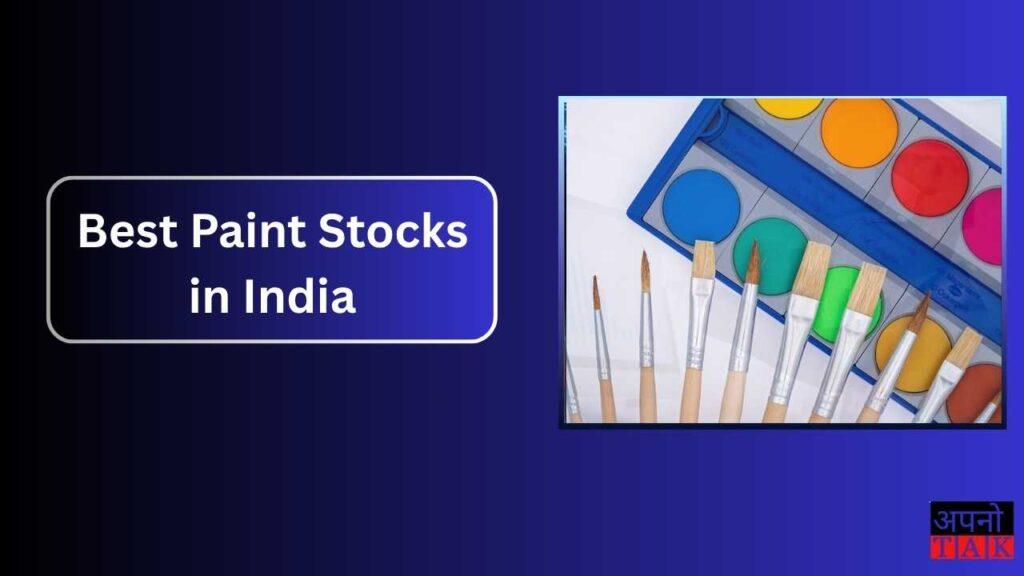 Best Paint Stocks in India