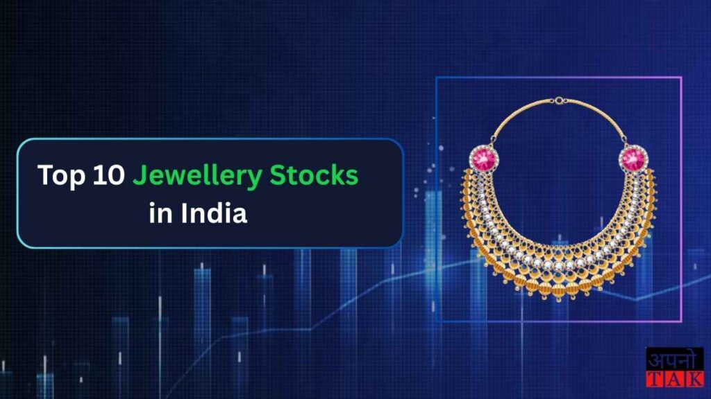 Top 10 Jewellery Stocks in India