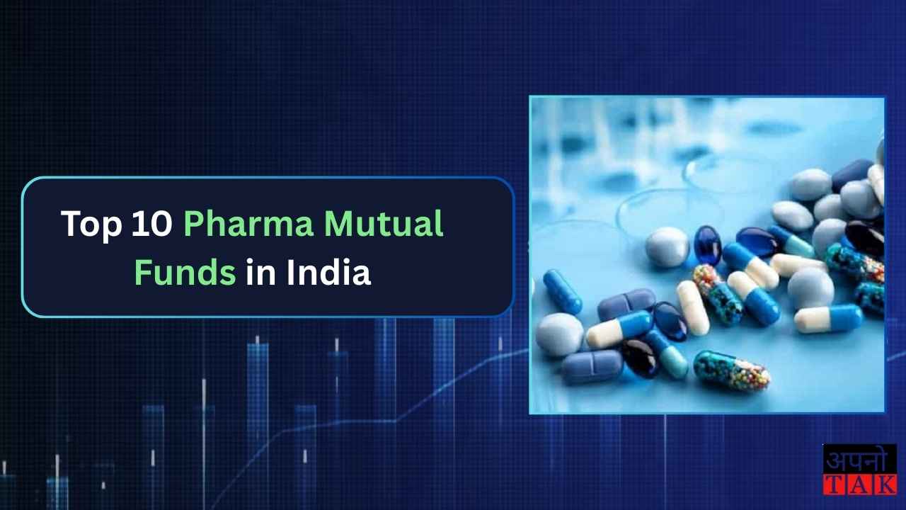 Top 10 Pharma Mutual Funds in India