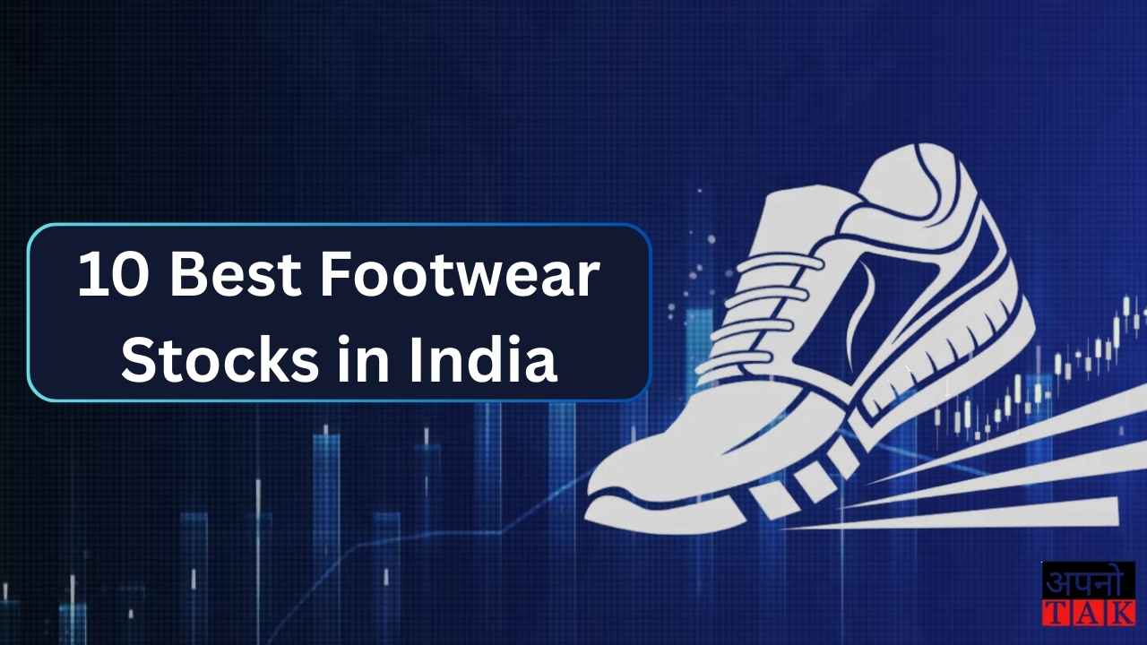 best footwear stocks in india