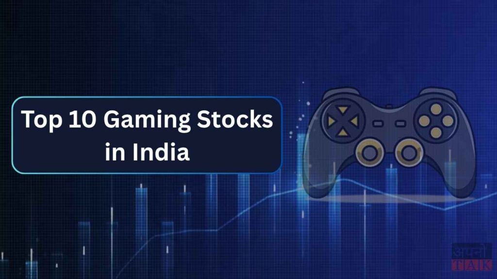 Top 10 Gaming Stocks in India