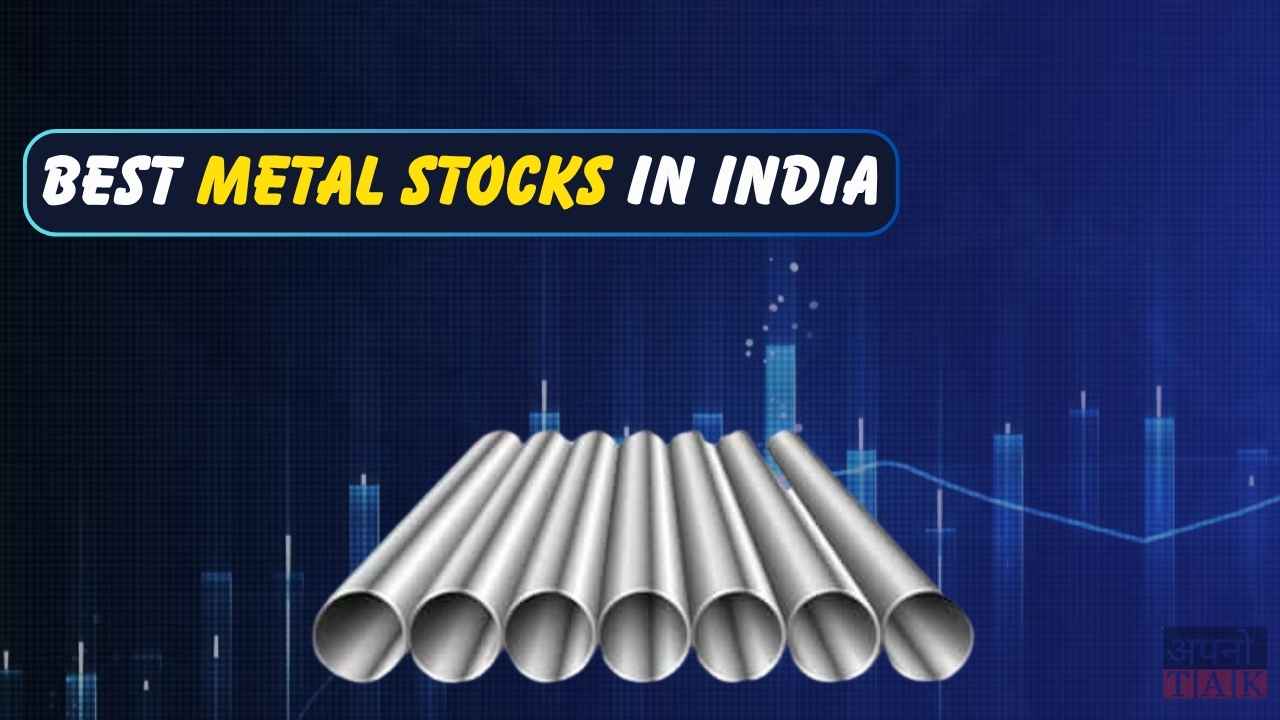 Best Metal Stocks in India