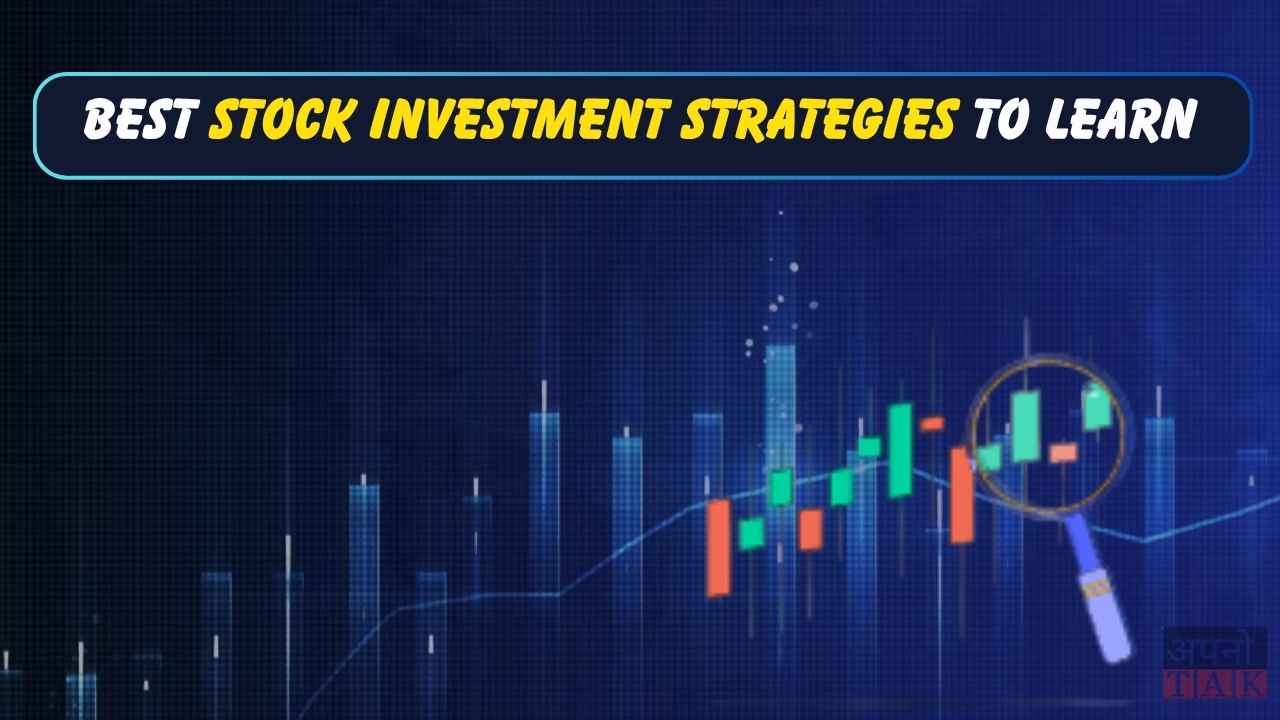 Best Stock Investment Strategies to Learn