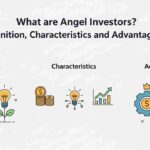What are Angel Investors Definition, Characteristics, and Advantages